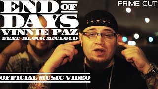 Vinnie Paz  End of Days feat Block McCloud A Prime Cut [upl. by Ellerret551]