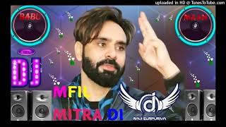 Mehfil Mitran Di Babbu Maan Saun Di Jhadi Punjabi Song Remix 2023 Hard Bass Ravi Surpuriya [upl. by Ben828]