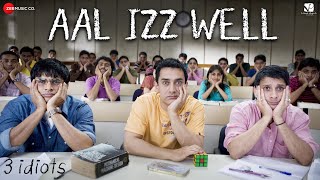 Aal Izz Well – 3 Idiots  Aamir Khan Madhavan Sharman J  Sonu N Swanand K amp Shaan  Shantanu M [upl. by Kenlee]