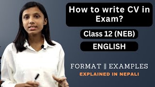 How to write CV in Exam Class 12 English in Nepali  Format  Examples  Curriculum Vitae NEB [upl. by Major]