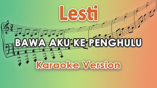 Lesti  Bawa Aku Ke Penghulu Karaoke Lirik Tanpa Vokal by regis [upl. by Llahsram816]