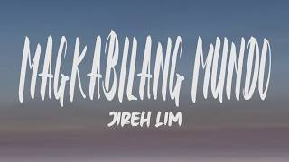 Jireh Lim  Magkabilang Mundo Lyrics [upl. by Enieledam]