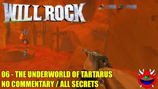 Will Rock  06 The Underworld of Tartarus  All Secrets No Commentary [upl. by Byrne]