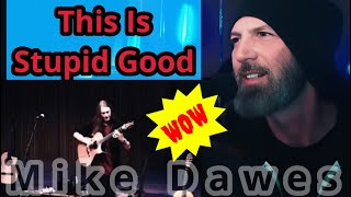 Somebody That I Used To Know Incredible Performance By Mike DawesPro Guitarist Reacts [upl. by Butterworth]