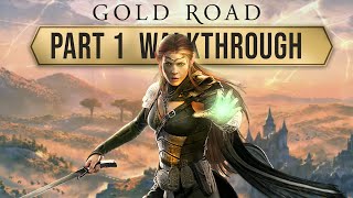 ESO Gold Road Walkthrough Part 1  The Elder Scrolls Online Gameplay [upl. by Hamann]