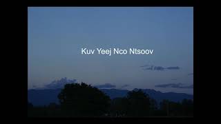 Kuv Yeej Nco Ntsoov [upl. by Hsejar]