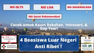 4 Beasiswa Luar Negeri Fully Funded Anti Ribet  Tanpa Wawancara  Tanpa IELTS  Tanpa LoA 2022 [upl. by Antebi]