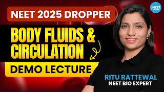 Body Fluids and Circulation  Demo Lecture  NEET 2025 Dropper Ritu Rattewal [upl. by Divadleahcim]