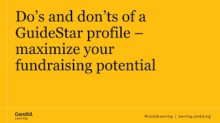 Do’s and don’ts of a GuideStar profile – Maximize your fundraising potential [upl. by Lyj]