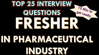 Fresher in pharmaceutical industry 25 Interview Question and answers [upl. by Ahsiea]