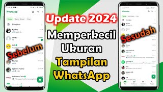 Cara Mengecilkan Tampilan WhatsApp [upl. by Orgalim962]