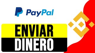 Cómo ENVIAR de PAYPAL a BINANCE ACTUALIZADO 2024  Transferir Dinero de PayPal a Binance [upl. by Nywg]