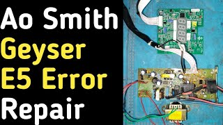 Ao Smith Geyser eyser E5 error repair। Ao smith 25 ltr geyser repair करने का तरीका। [upl. by Aihcropal723]