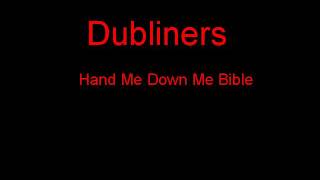 Dubliners Hand Me Down Me Bible  Lyrics [upl. by Nisotawulo]