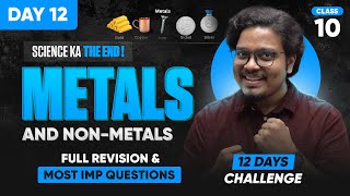 Metals amp NonMetals CLASS 10  Full Chapter Revision amp Most Expected Questions [upl. by Milissa]