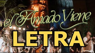 El Amado Viene LETRA  Montesanto Video lyric [upl. by Nnorahs]