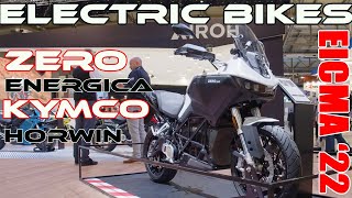 EICMA 22 News from Zero Energica Kymco and Horwin [upl. by Shalom529]