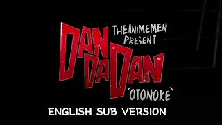 Dan Da Dan Otonoke  The Anime Men  Full English Sub [upl. by Weidman]