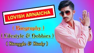 Lovish Arnaicha Biography  Lovish Arnaicha Lifestyle Hobby Lovish Arnaicha Success Story in hindi [upl. by Roanna431]