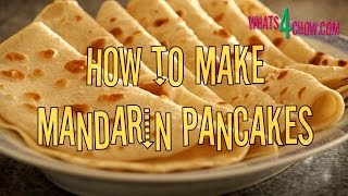 How to Make Mandarin Pancakes Authentic Mandarin pancake recipe  quick and easy at home [upl. by Xantha]