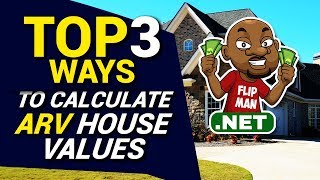 Top 3 Ways to Calculate ARV House Values Step by Step Free Online  Wholesaling Houses for Beginners [upl. by Towne]