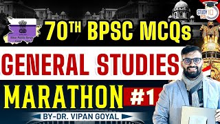 70th BPSC 2024  BPSC 70th General Studies Marathon Class  Dr Vipan Goyal  StudyIQ PCS [upl. by Ydaj758]