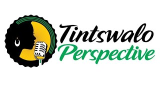 Tintswalos Perspective  Episode 18 Womens Month Special  Bonus Episode [upl. by Gardol]