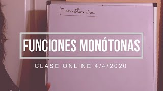 Explicación de FUNCIONES MONÓTONAS clase online 442020 [upl. by Anwahsal439]