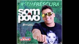 O Som do Povo  CD Verão 2016 [upl. by Weissman734]