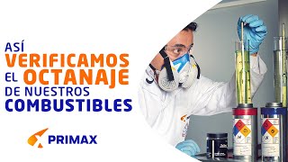 Así verificamos el octanaje de nuestros combustibles Primax 🤩 [upl. by Eveline]