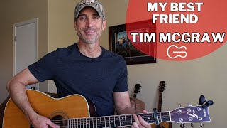 My Best Friend  Tim McGraw  Guitar Lesson  Tutorial [upl. by Lisan239]