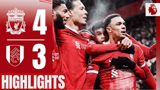 STUNNING Mac Allister strike amp AlexanderArnold LATE winner  Liverpool 43 Fulham  Highlights [upl. by Monie]