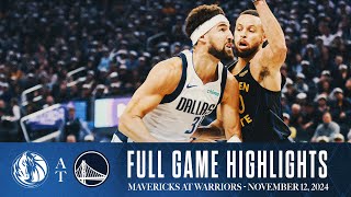 Dallas Mavericks Highlights vs Golden State Warriors  November 12 2024 [upl. by Stone975]