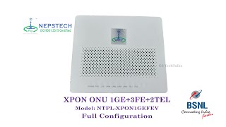 NEPSTECH 2VOIP XPON ONTNTPLXPON1GEFEV BSNL ISP FULL CONFIGURATION [upl. by Anayia227]