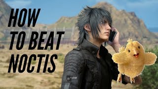 How to Beat Noctis [upl. by Connelley776]