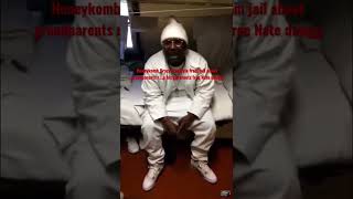 Honeykomb brazy  freestyle in jail about his grandparents honeykombbrazy [upl. by Eninaej]