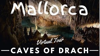 Caves of Drach  Mallorca  Virtual Tour [upl. by Urian]