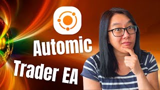 The COMPLETE Automic Trader EA Review [upl. by Ancilin]