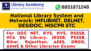 National System amp Network INFLIBNET DELNET DESIDOC NISCPR NISCAIR INSDOC  KVS Librarian  NET [upl. by Leerzej]