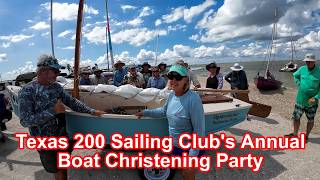 Texas 200 Sailing Clubs Boat Christening Party on Magnolia Beach [upl. by Aianat]