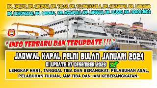 UPDATE TERBARU JADWAL KAPAL PELNI BULAN JANUARI 2024 UPDATE 27 DESEMBER 2023 [upl. by Ylrehc]