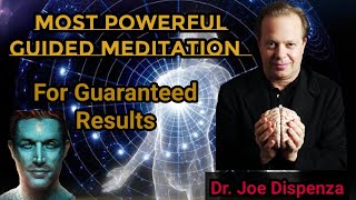 quotMy Most Powerful Guided Meditation For Guaranteed Resultsquot  Dr Joe Dispenza 2021 [upl. by Hedwiga]