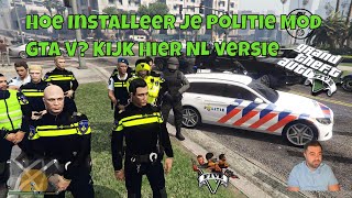 Hoe installeer je Politie voor GTA op PC [upl. by Aciretnahs734]