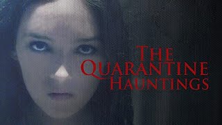 The Quarantine Hauntings  Horror Movie  Full Movie  Free [upl. by Noma704]