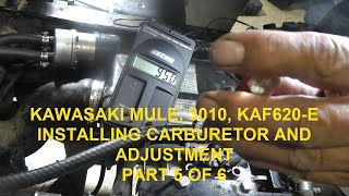 Kawasaki Mule 3010 Installing Carburetor and Adjustment Part 5 of 6 [upl. by Brink]