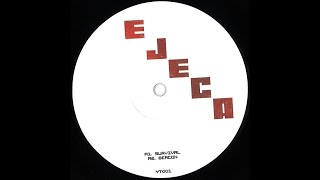 Ejeca ‎– Survival YT001 [upl. by Robbin]