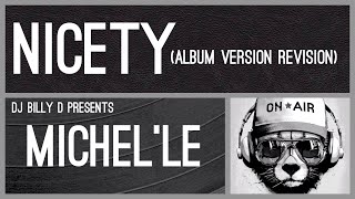 Michel’le  Nicety Album Version Revision [upl. by Anitserp]