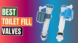 BEST Toilet Fill Valves 2024  1 Will Surprise You [upl. by Lyrpa]