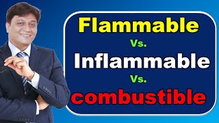 Flammable vs Inflammable vs Combustible  Difference Between Flammable amp Combustible Material [upl. by Leveroni]