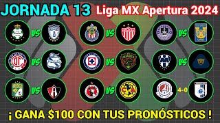 PRONÓSTICOS Liga MX APERTURA 2024 Jornada 13 [upl. by Nelrac]